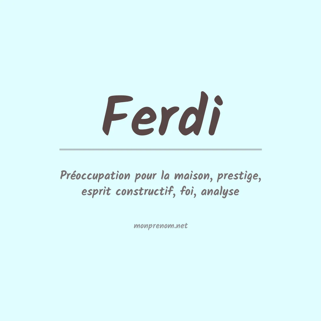 Signification du prénom Ferdi