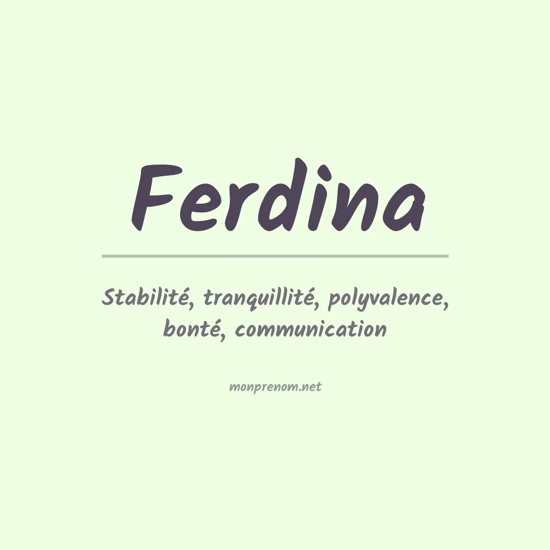 Signification du prénom Ferdina