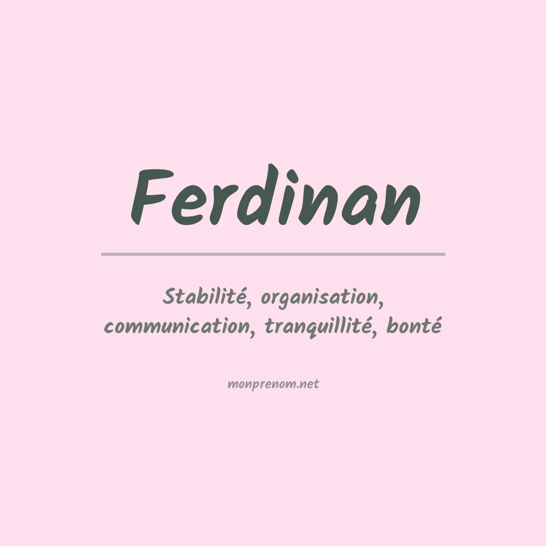 Signification du prénom Ferdinan