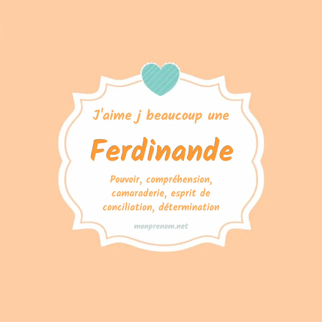 J'aime beaucoup Ferdinande