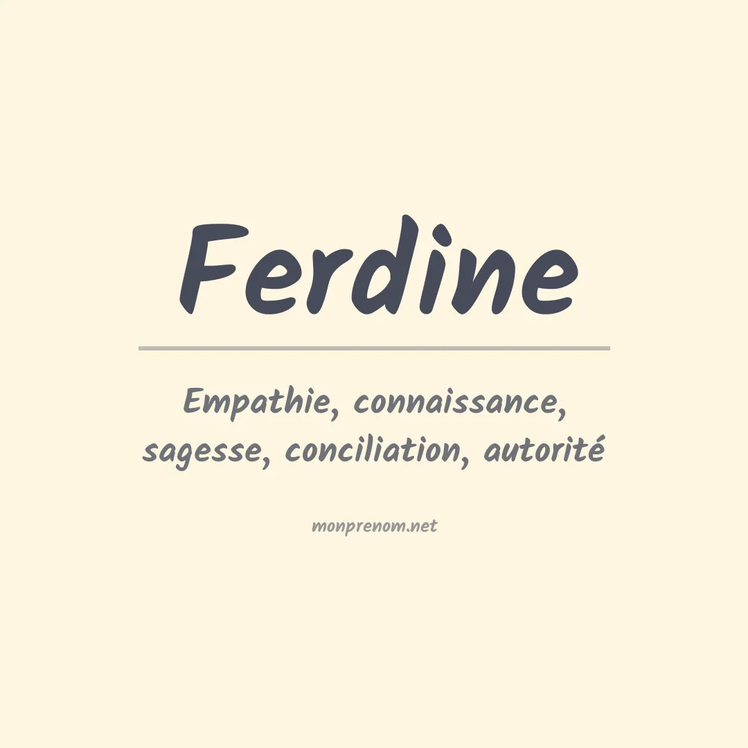 Signification du prénom Ferdine