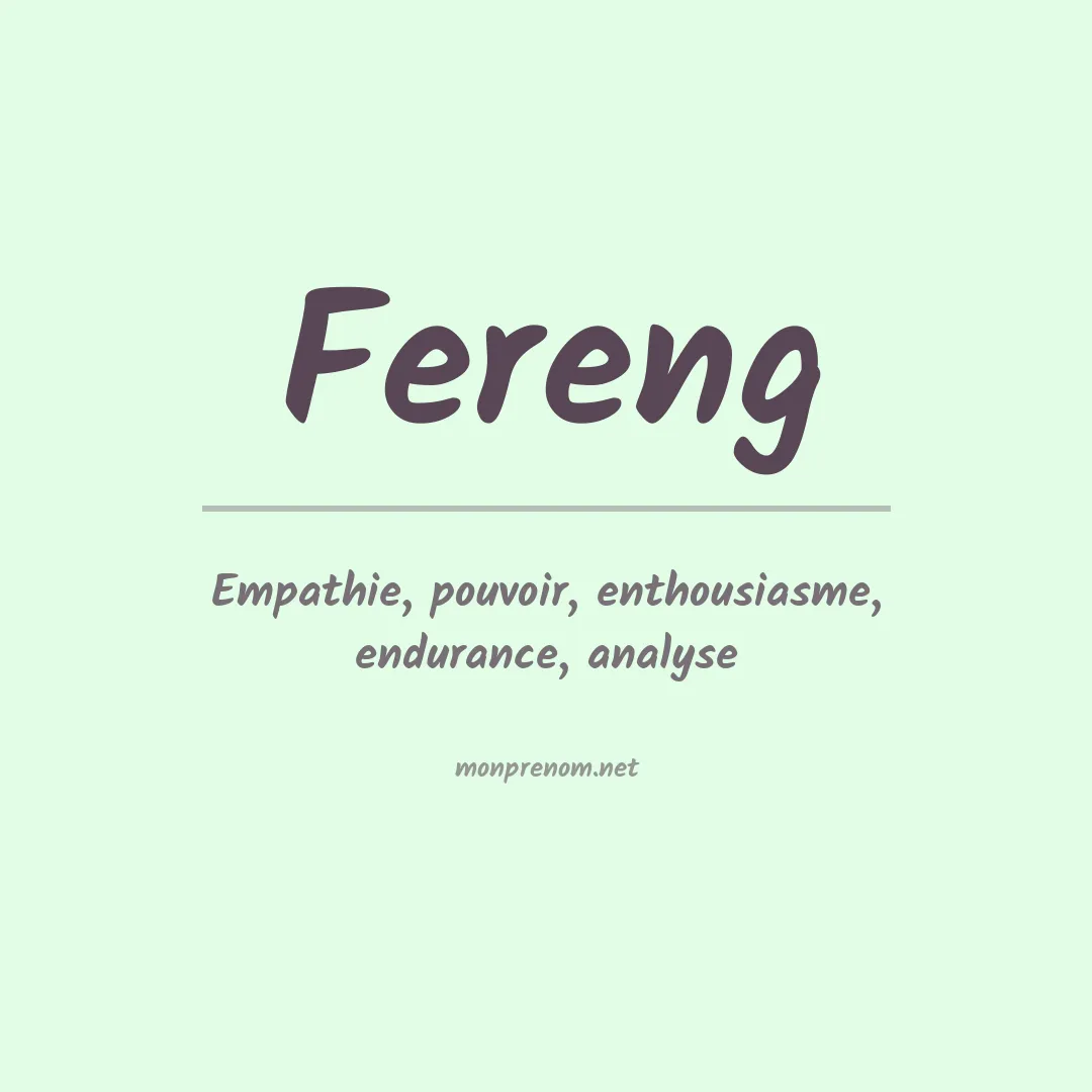 Signification du prénom Fereng