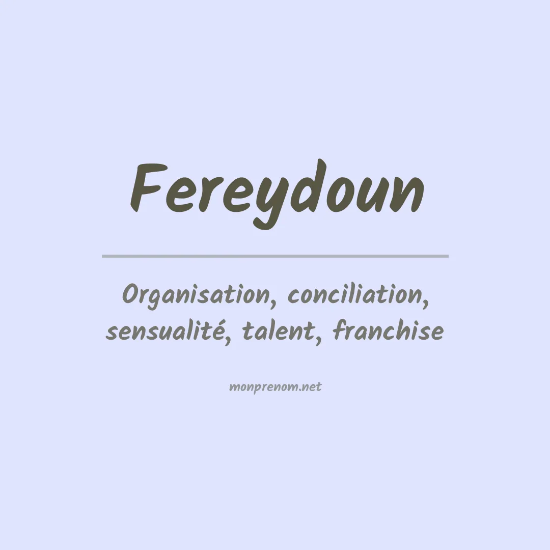 Signification du prénom Fereydoun