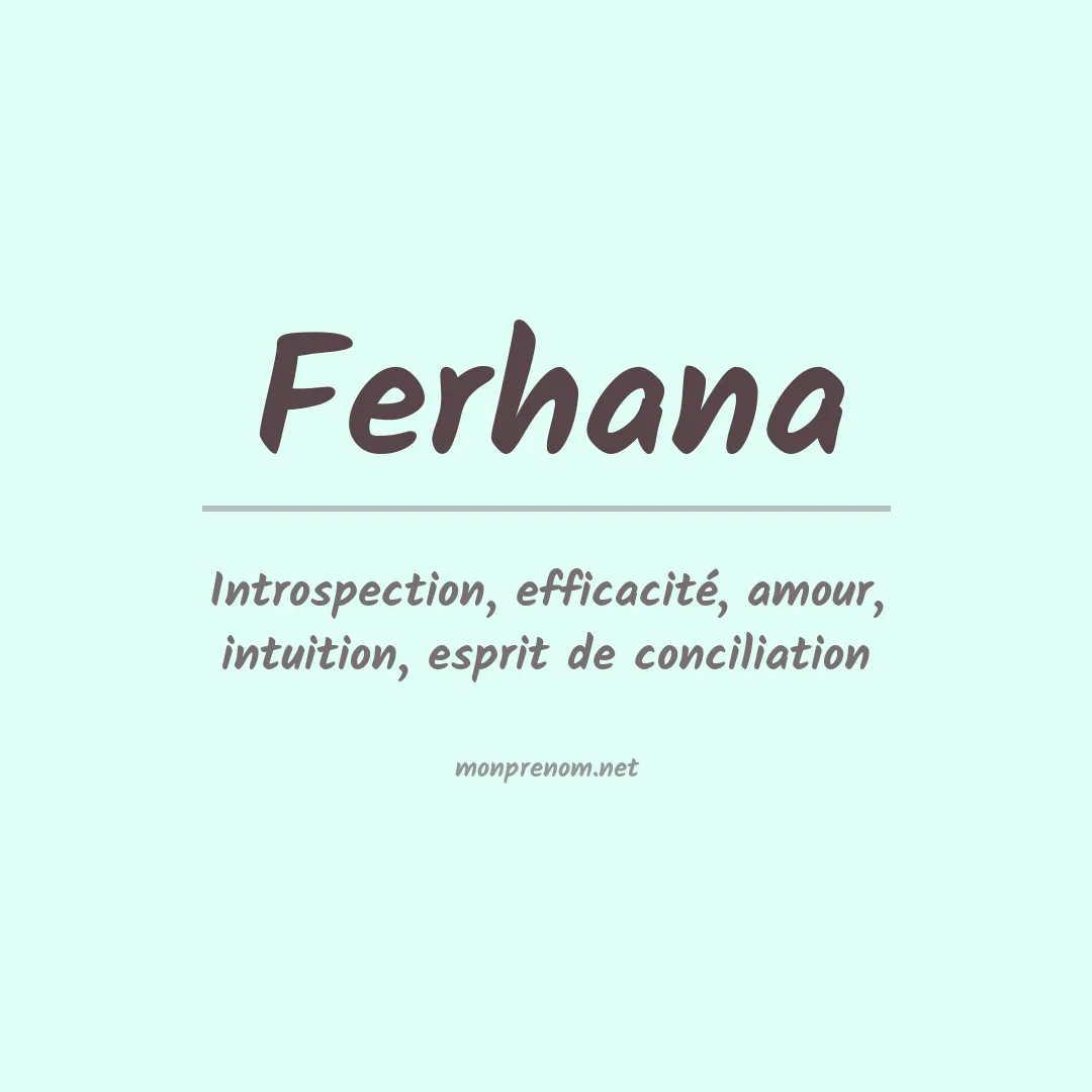Signification du prénom Ferhana
