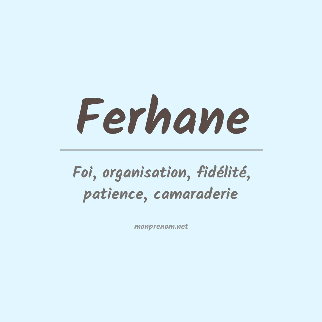 Signification du prénom Ferhane
