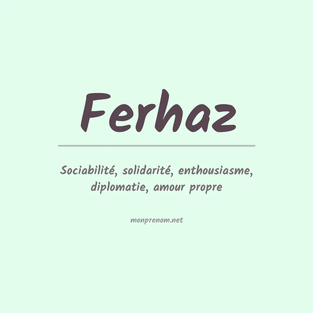 Signification du prénom Ferhaz