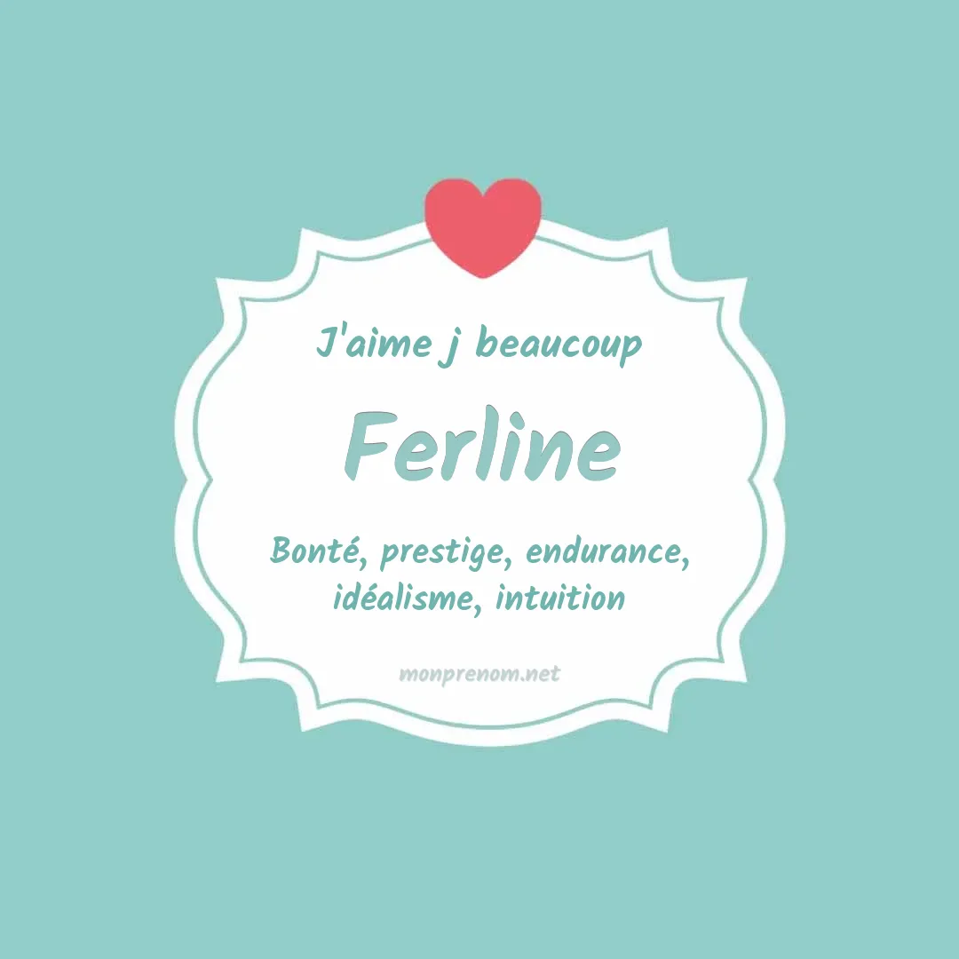 J'aime beaucoup Ferline