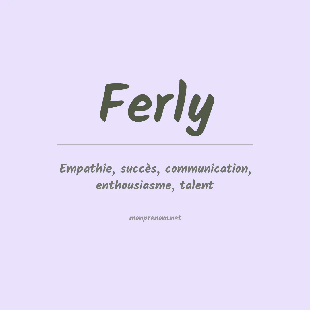 Signification du prénom Ferly