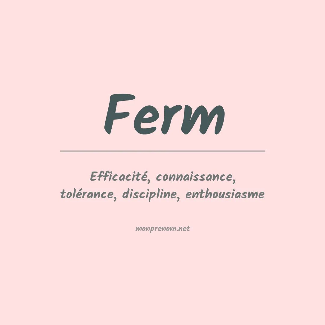 Signification du prénom Ferm