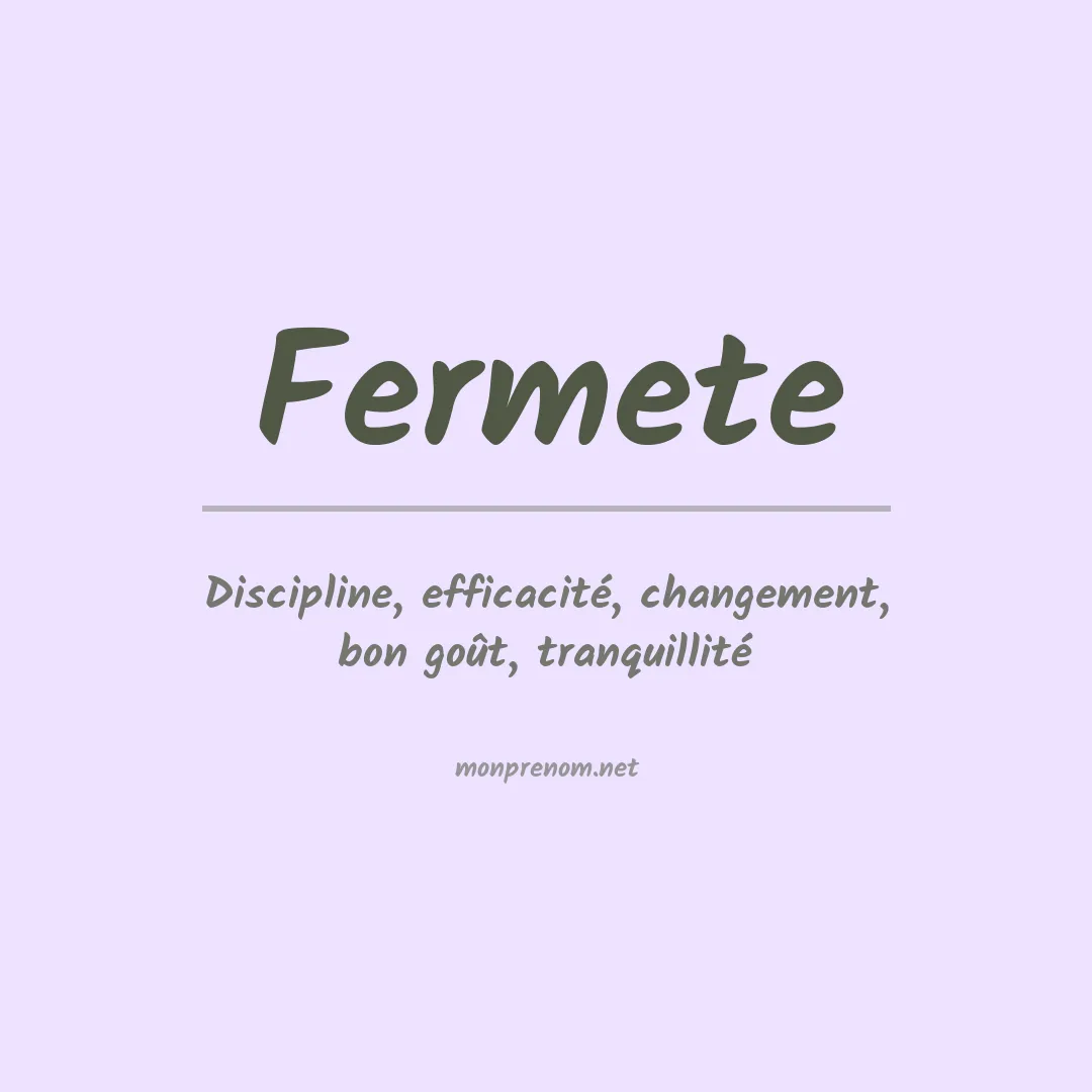 Signification du prénom Fermete