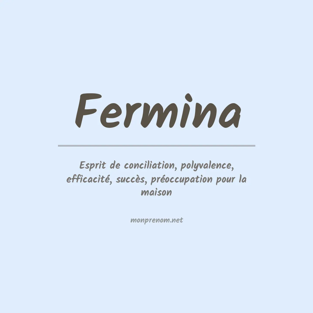 Signification du prénom Fermina