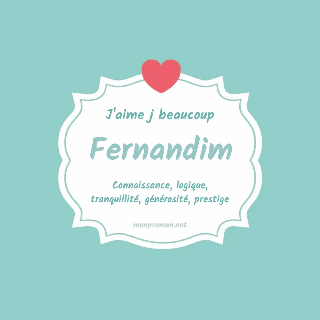 J'aime beaucoup Fernandim