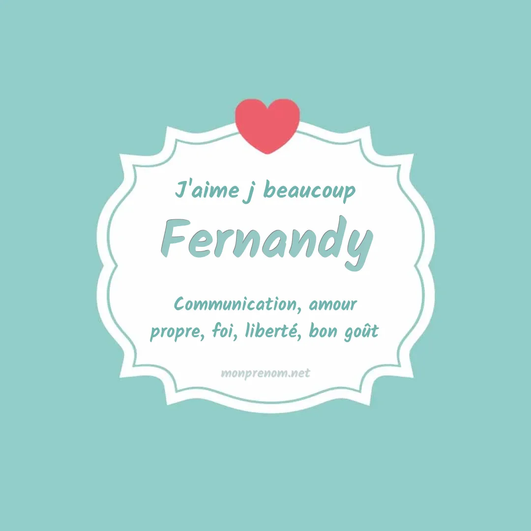 J'aime beaucoup Fernandy
