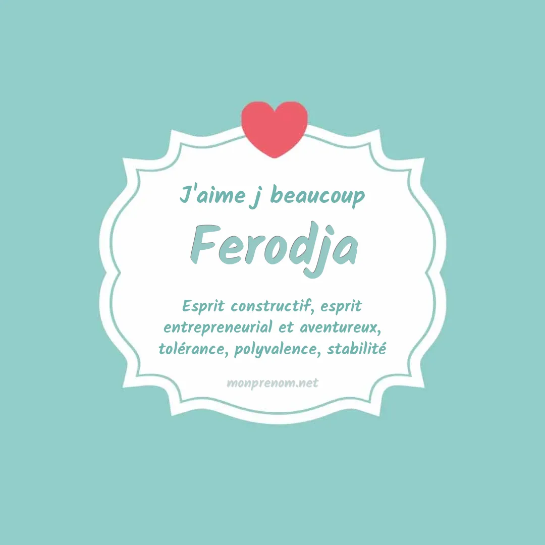 J'aime beaucoup Ferodja