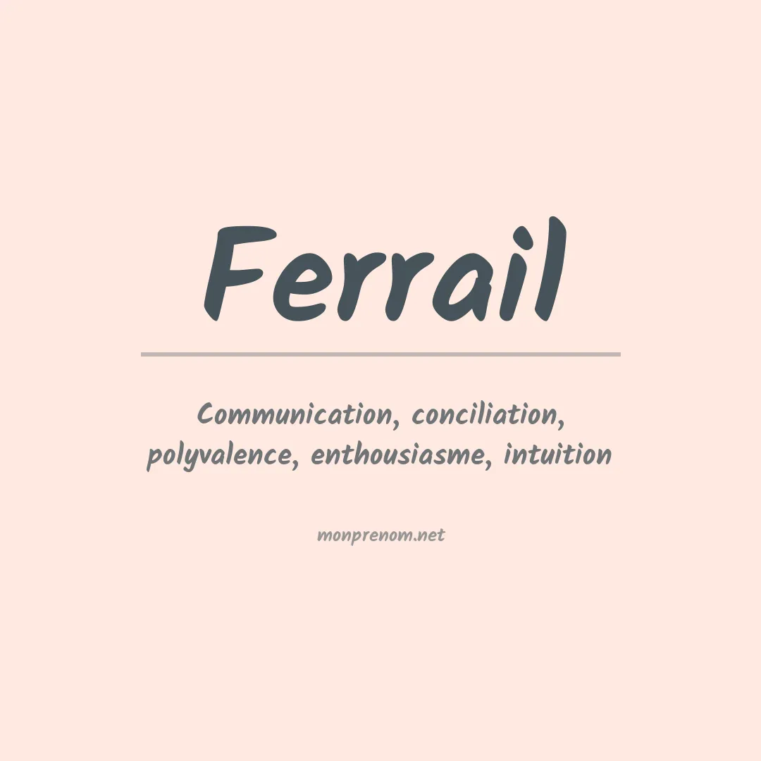 Signification du prénom Ferrail