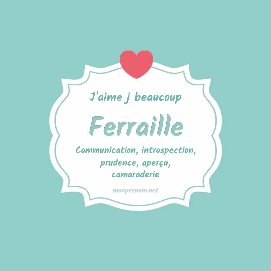 J'aime beaucoup Ferraille