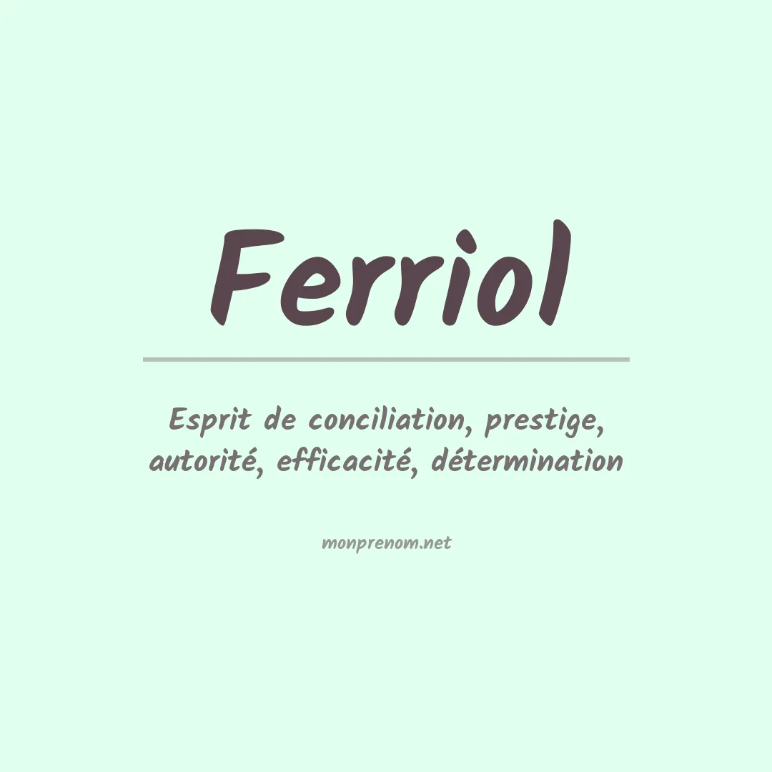 Signification du prénom Ferriol