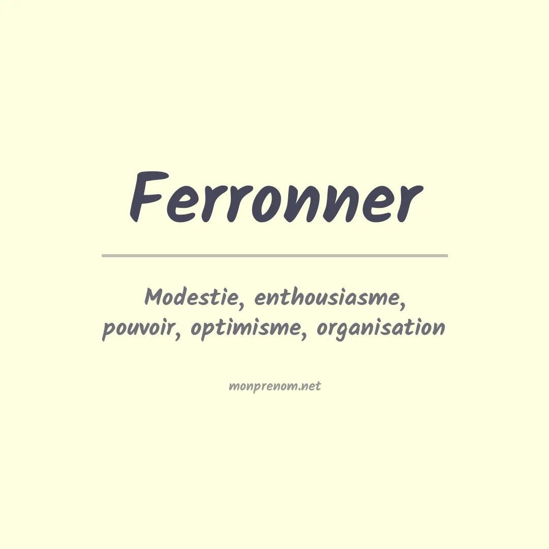 Signification du prénom Ferronner