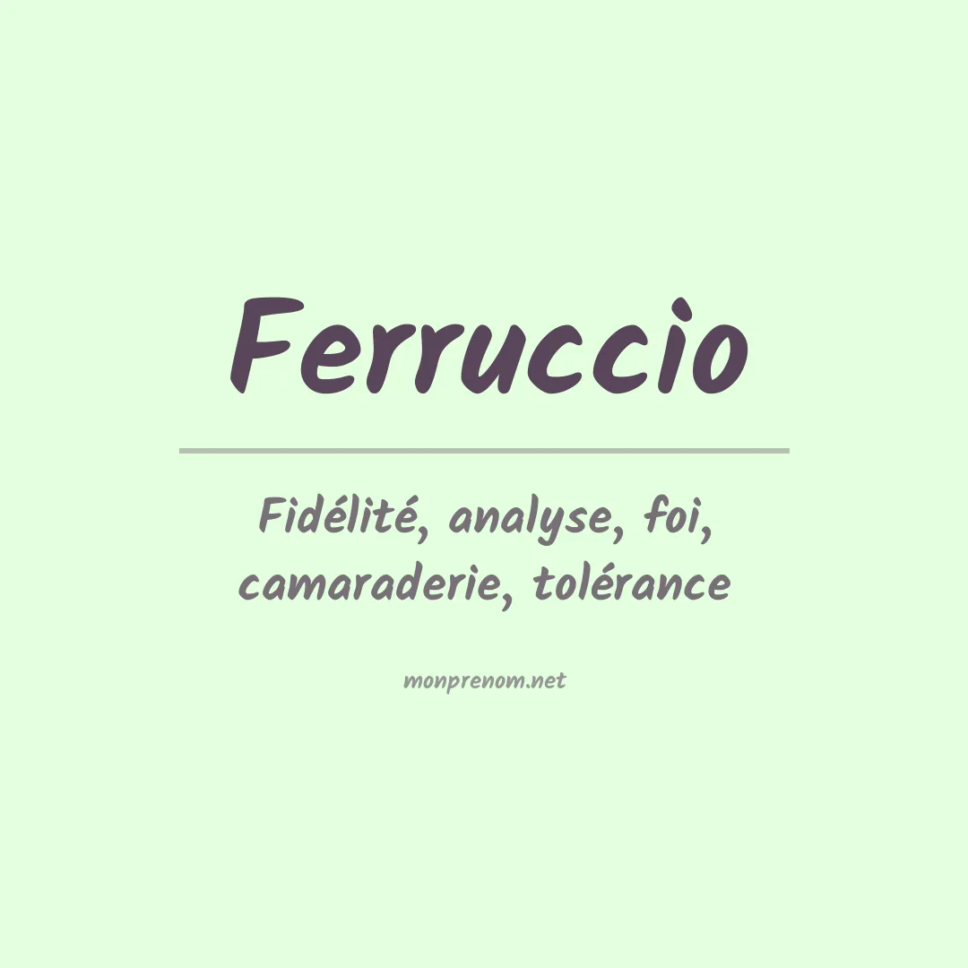 Signification du prénom Ferruccio