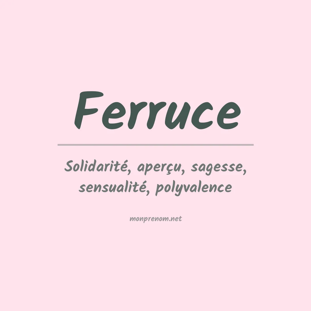 Signification du prénom Ferruce