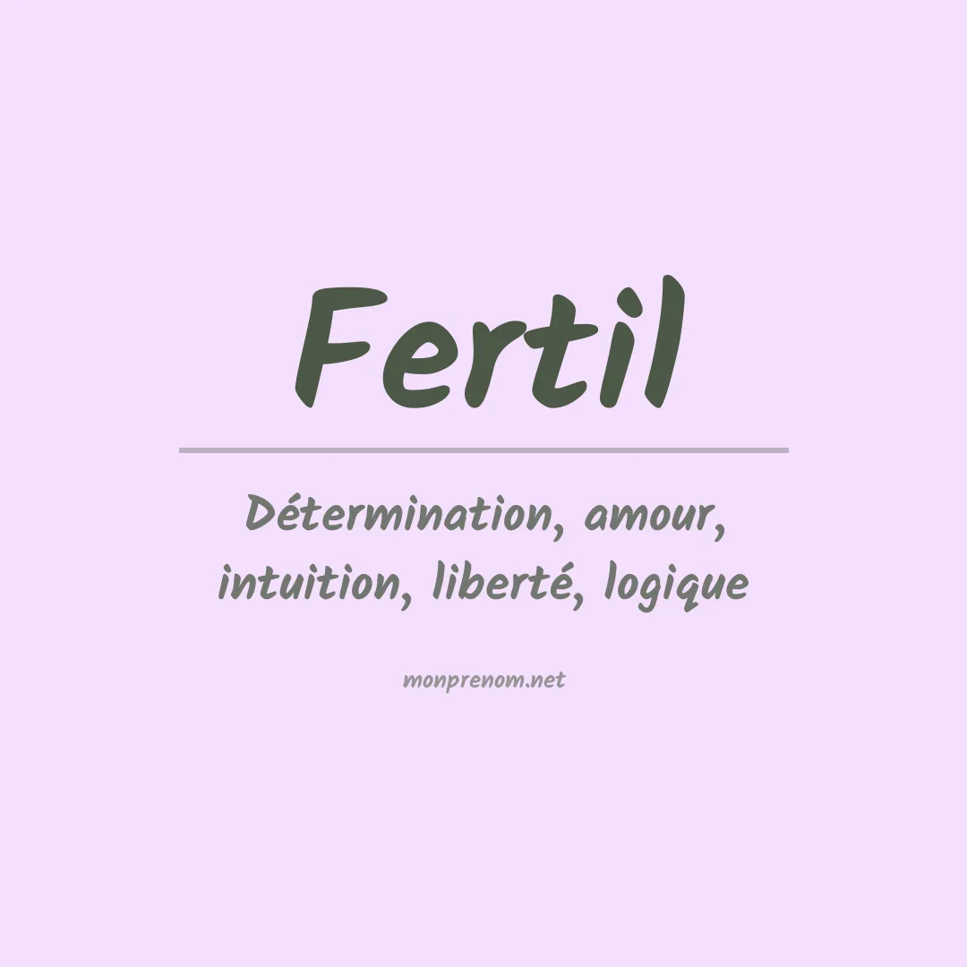 Signification du prénom Fertil