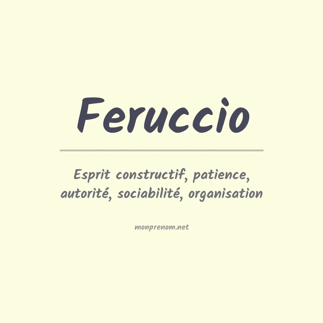 Signification du prénom Feruccio