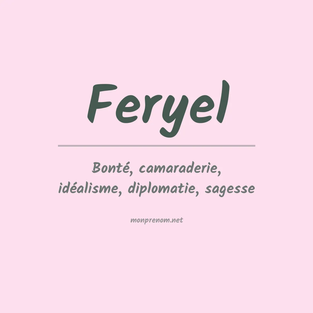 Signification du prénom Feryel
