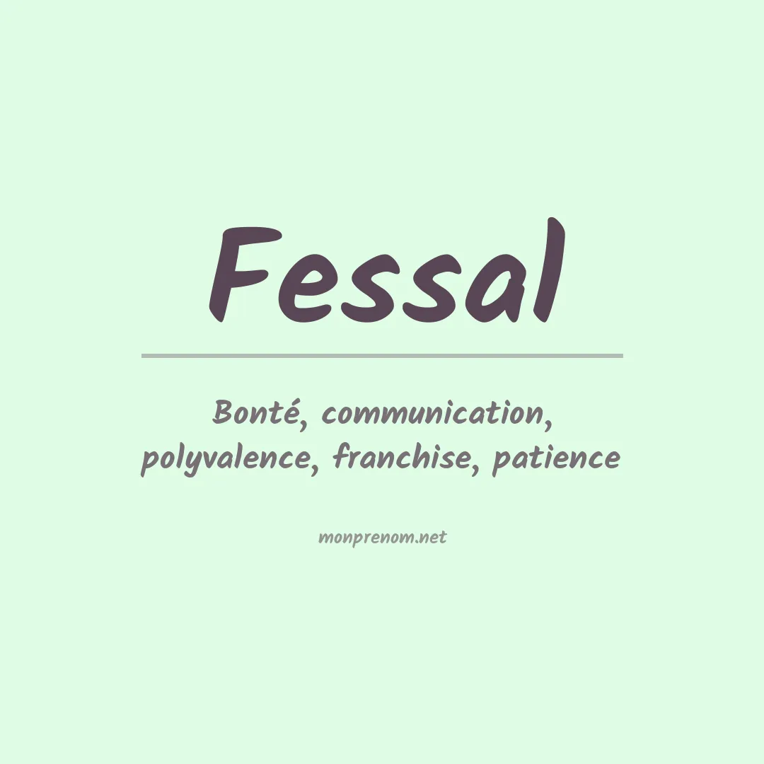 Signification du prénom Fessal