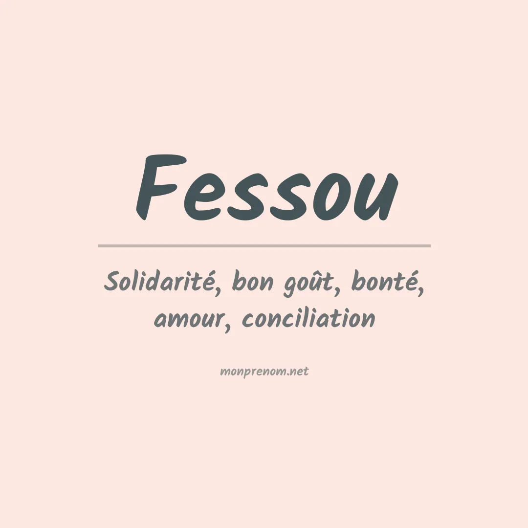 Signification du prénom Fessou