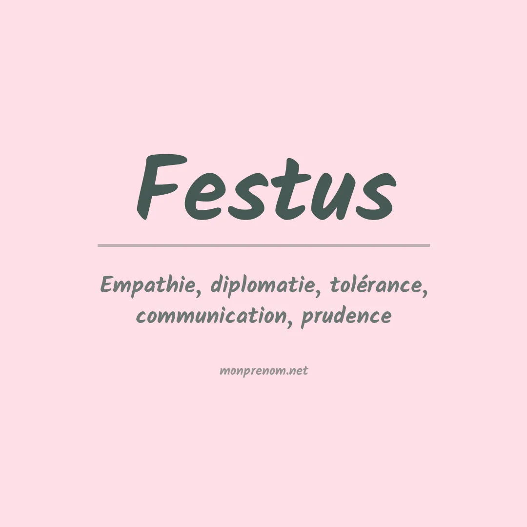 Signification du prénom Festus