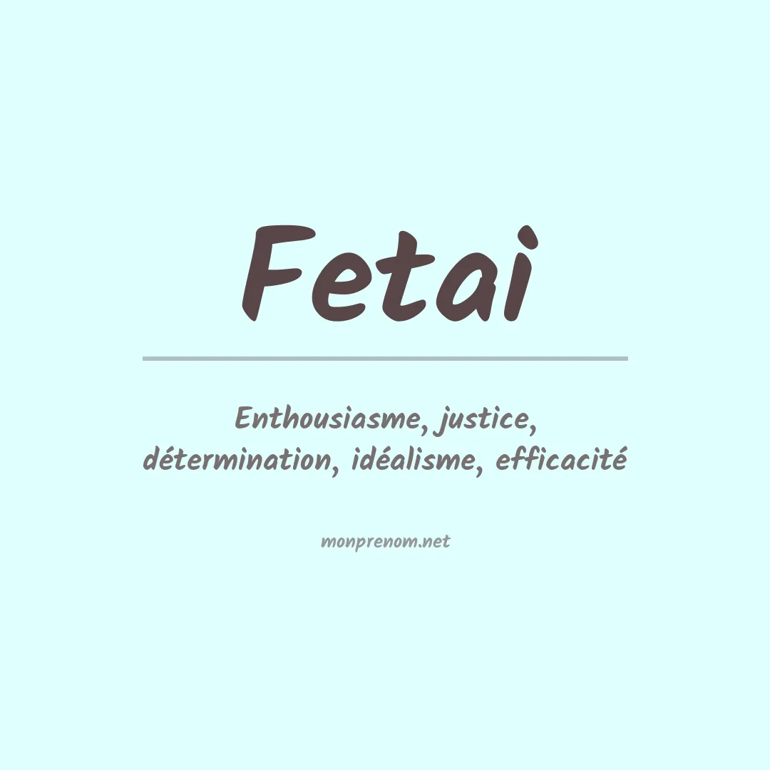 Signification du prénom Fetai