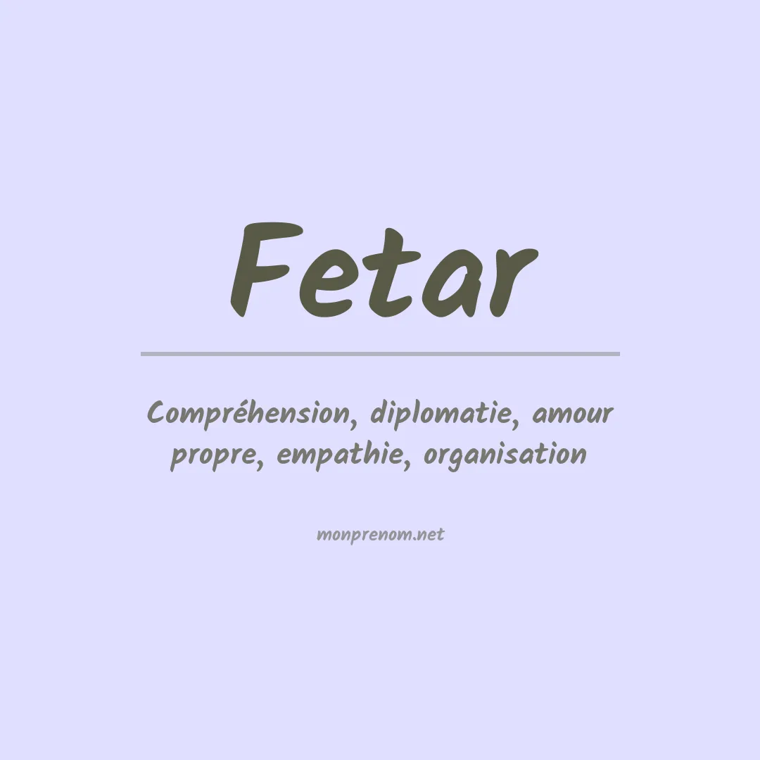 Signification du prénom Fetar
