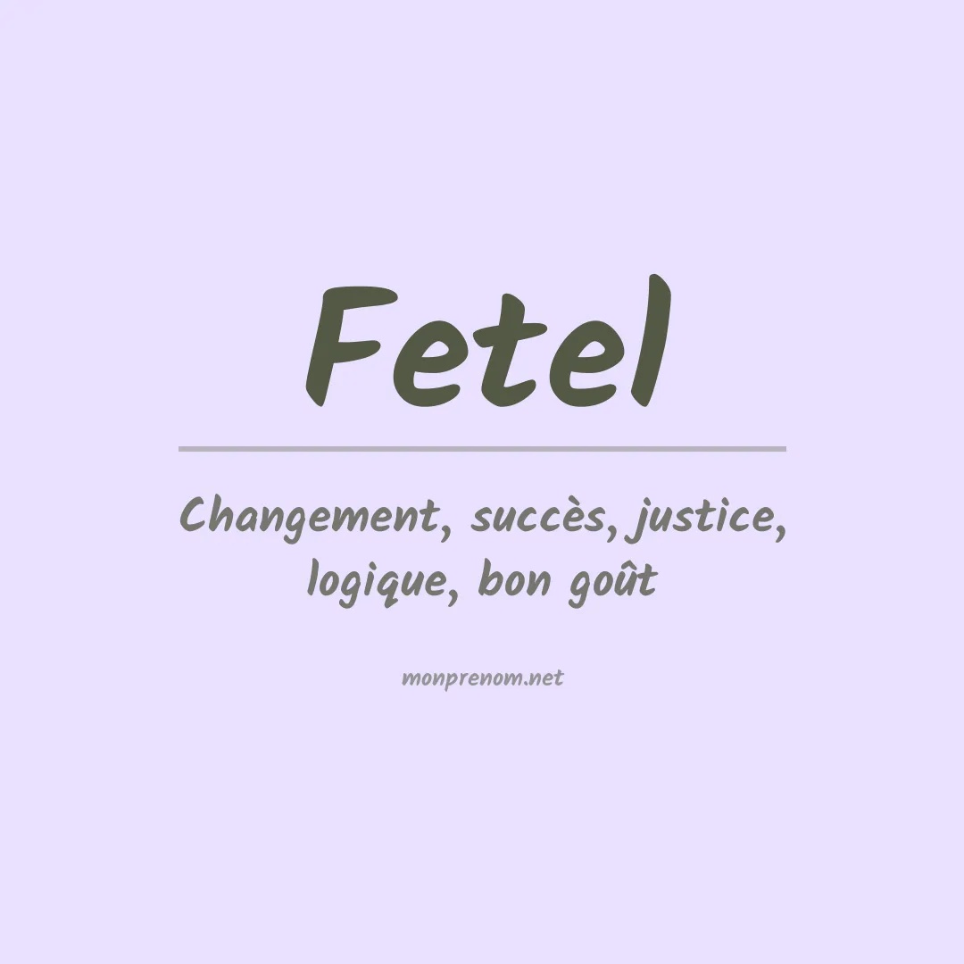 Signification du prénom Fetel