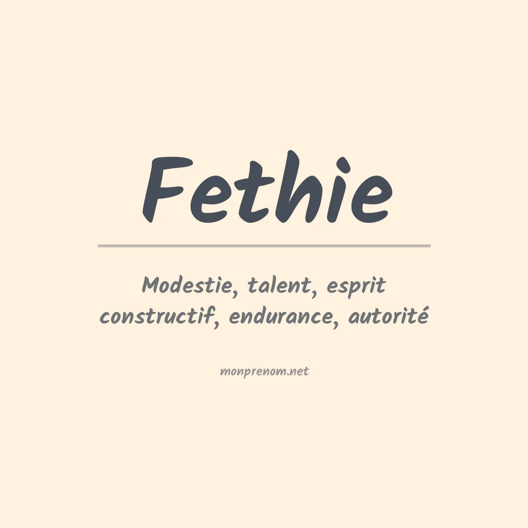 Signification du prénom Fethie