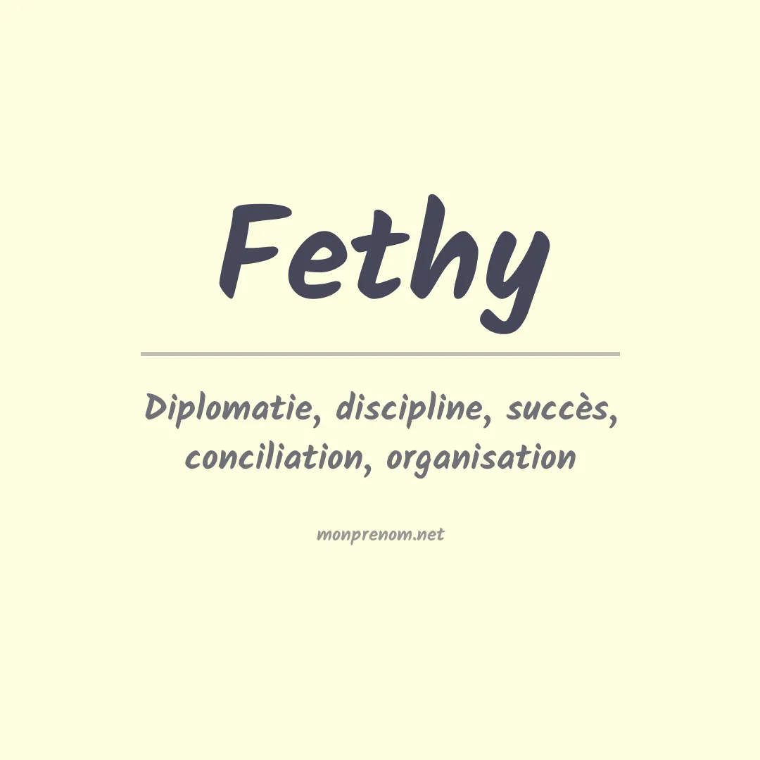 Signification du prénom Fethy