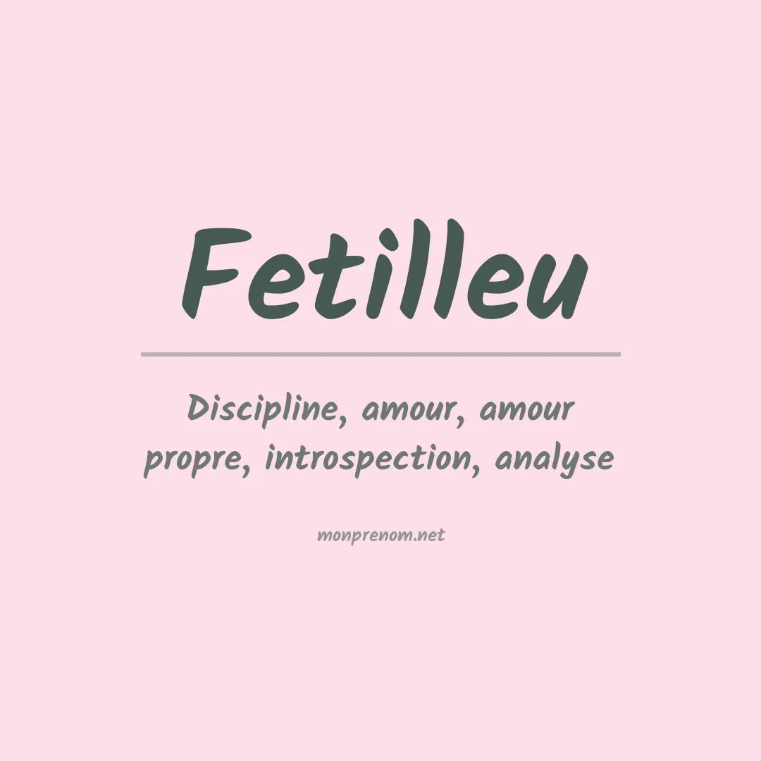 Signification du prénom Fetilleu