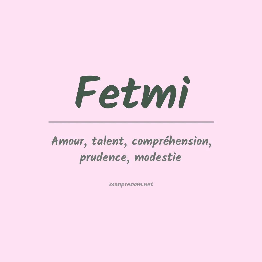 Signification du prénom Fetmi