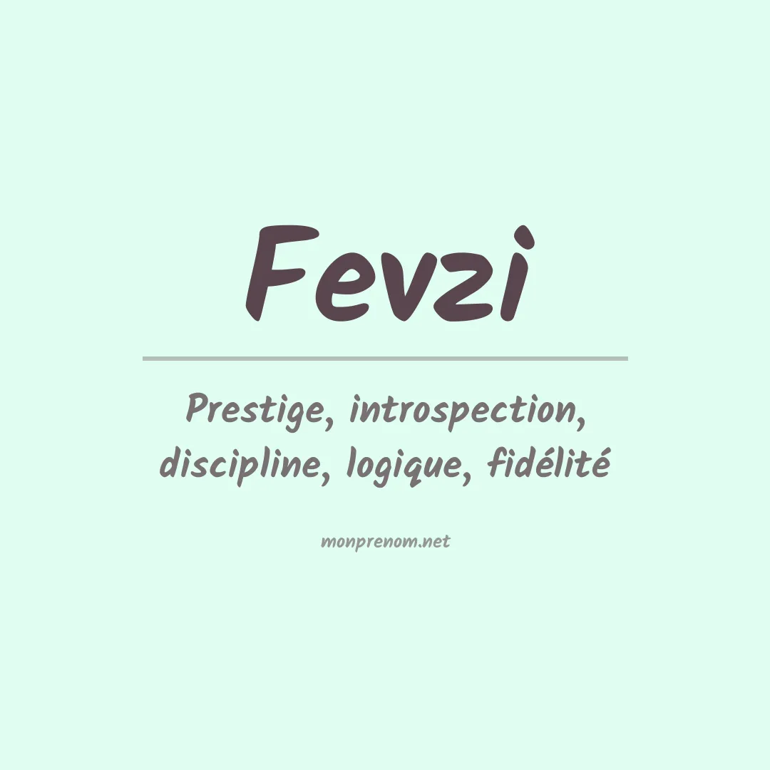 Signification du prénom Fevzi