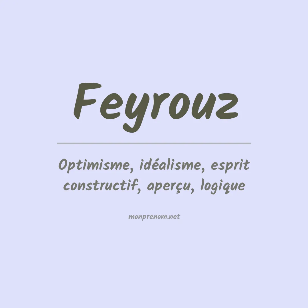 Signification du prénom Feyrouz