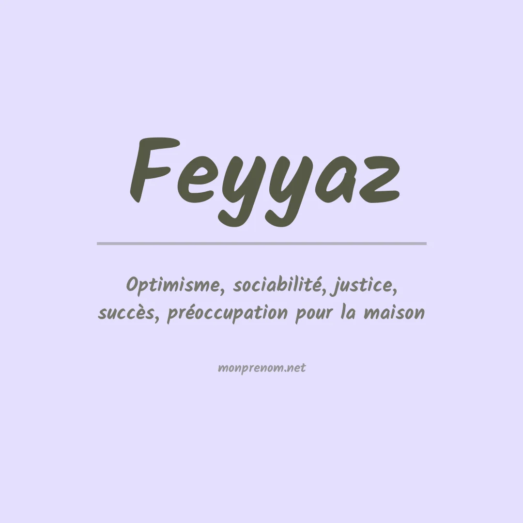 Signification du prénom Feyyaz