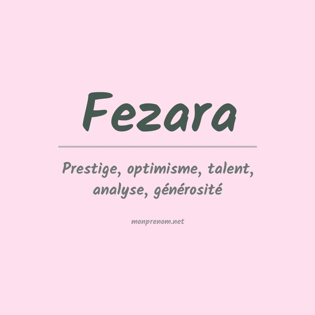 Signification du prénom Fezara