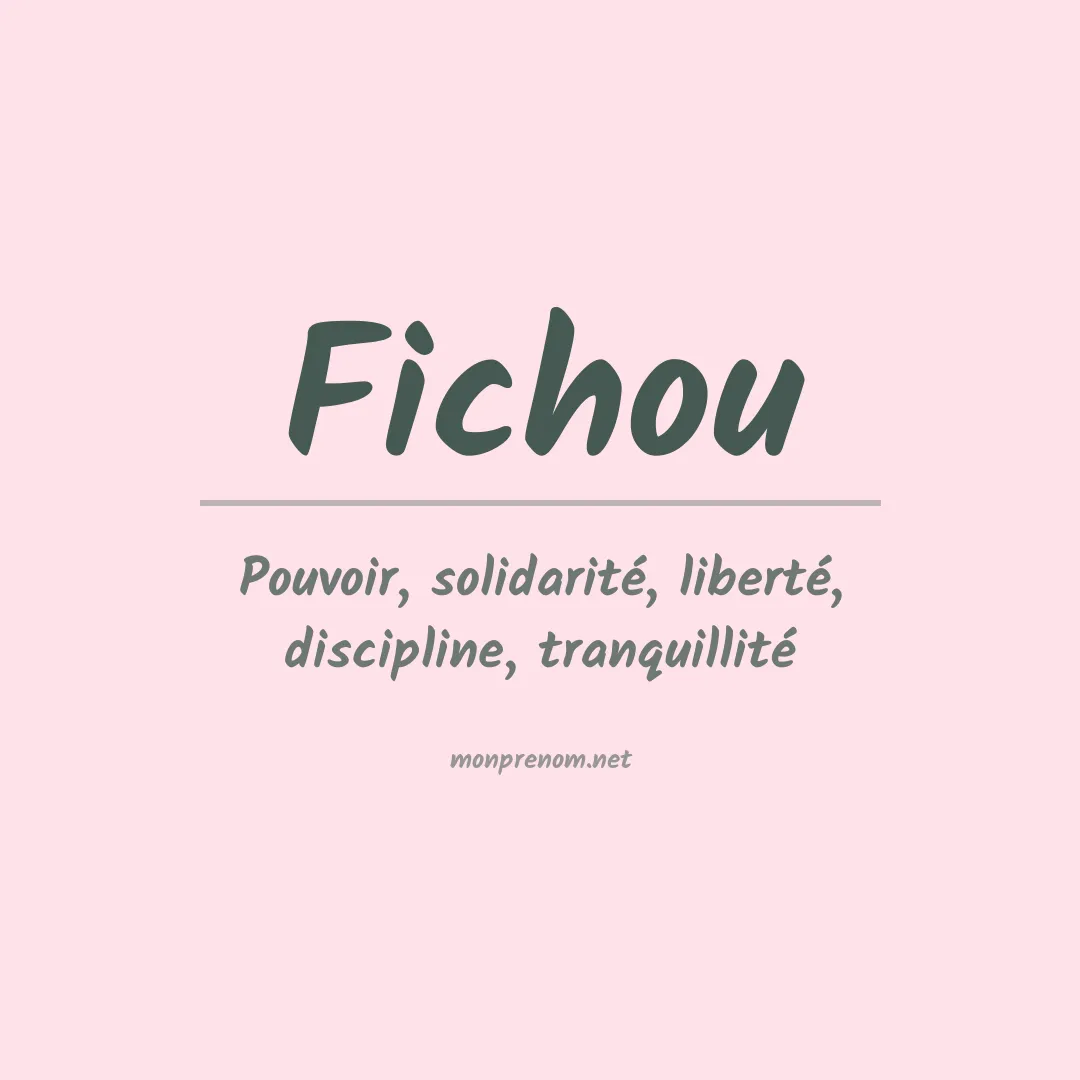 Signification du prénom Fichou