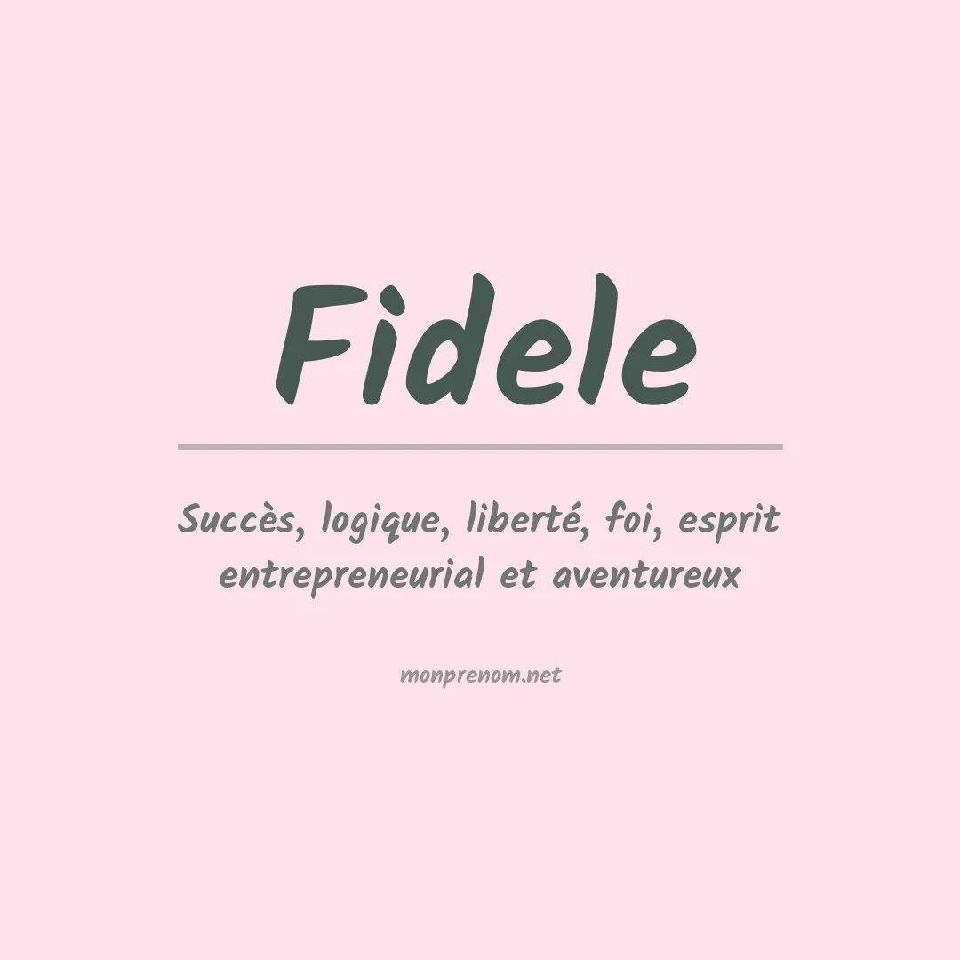 Signification du prénom Fidele