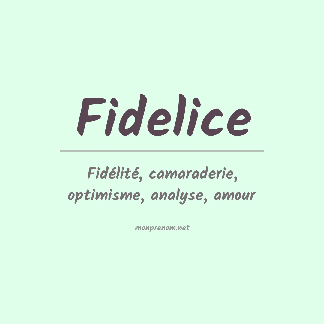 Signification du prénom Fidelice