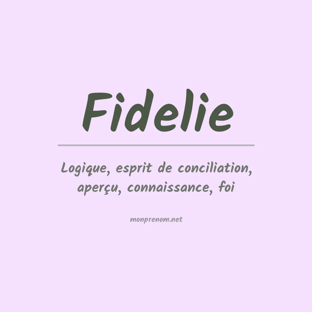 Signification du prénom Fidelie