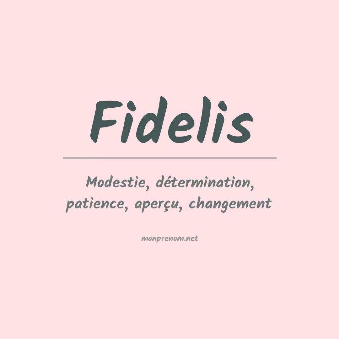 Signification du prénom Fidelis