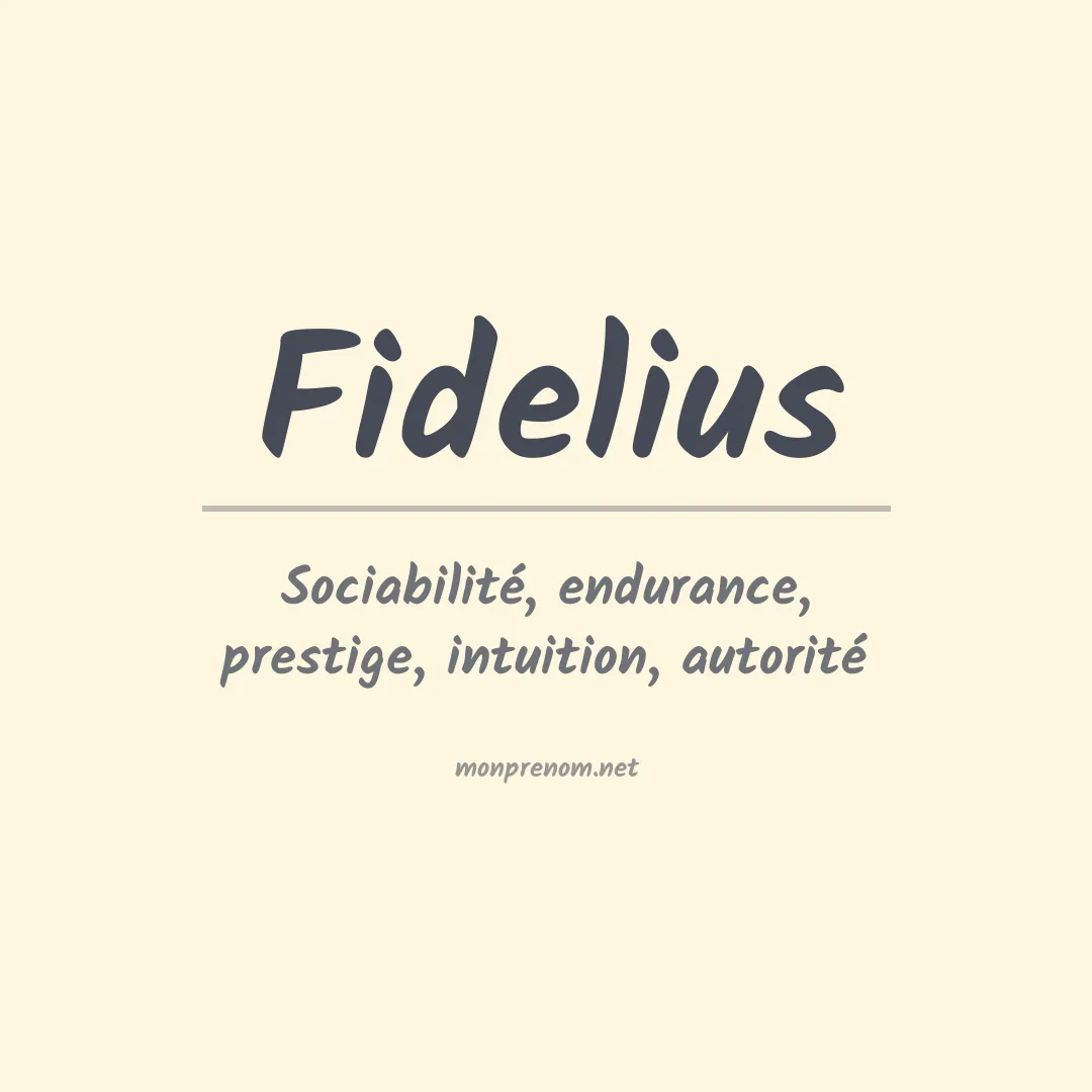 Signification du prénom Fidelius