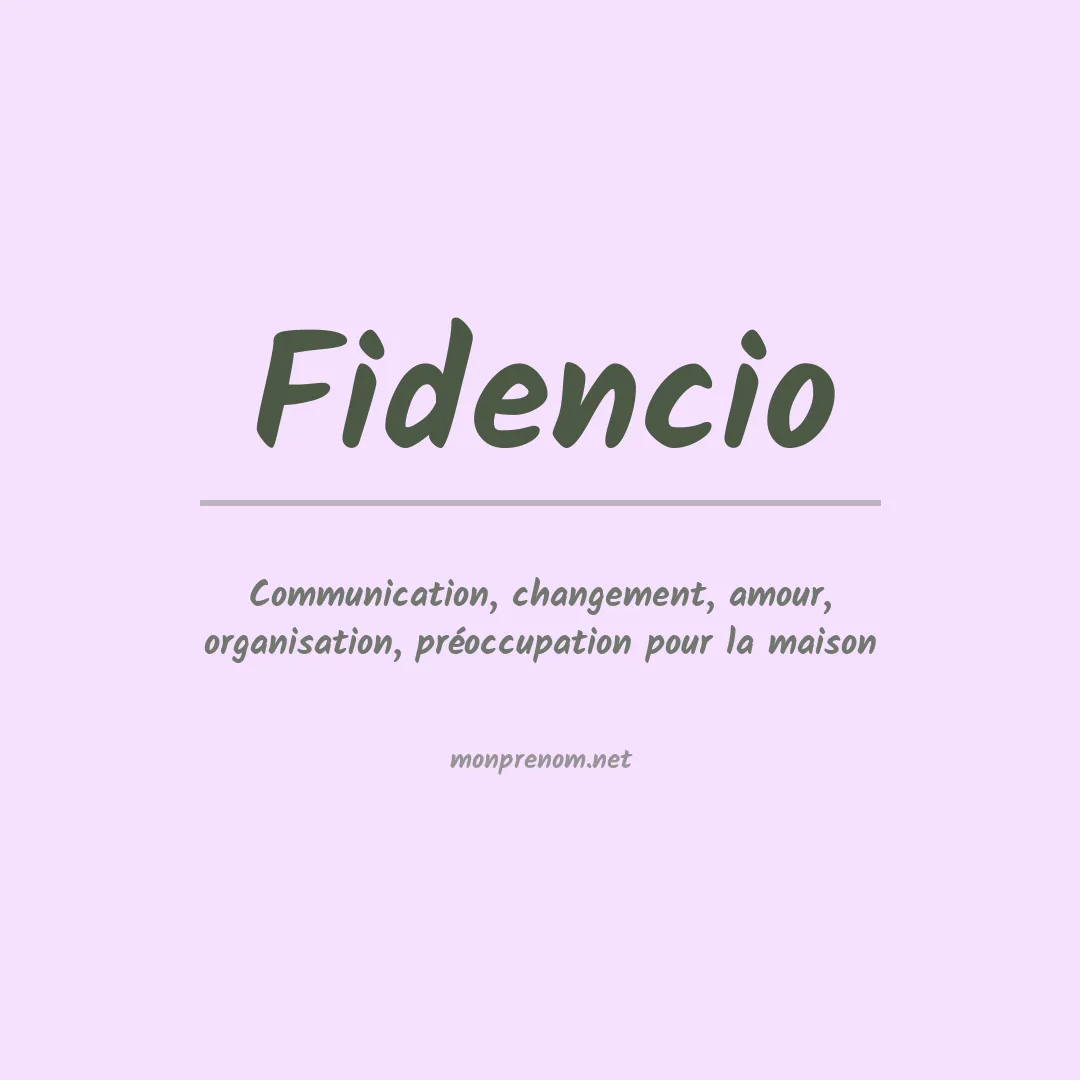 Signification du prénom Fidencio