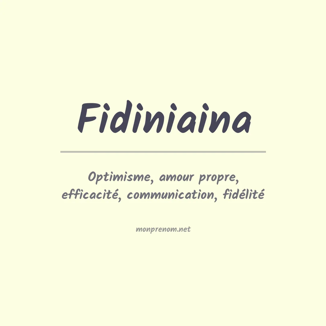 Signification du prénom Fidiniaina
