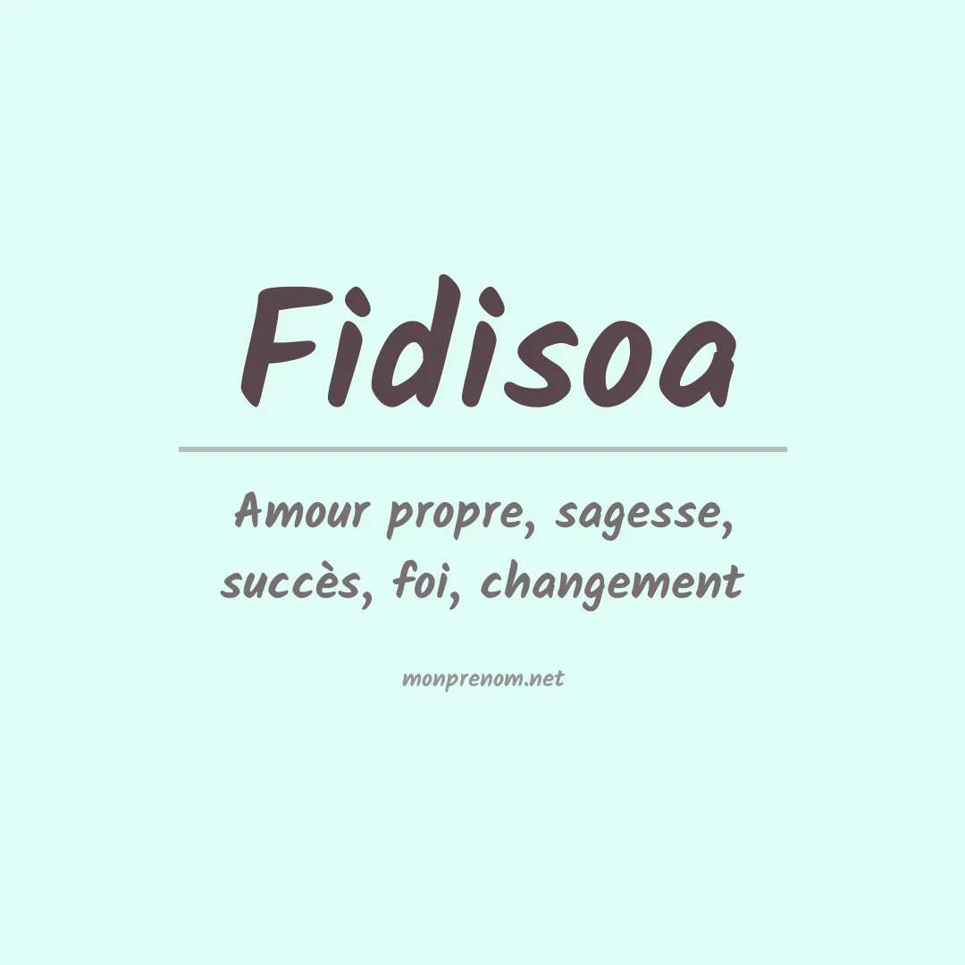 Signification du prénom Fidisoa